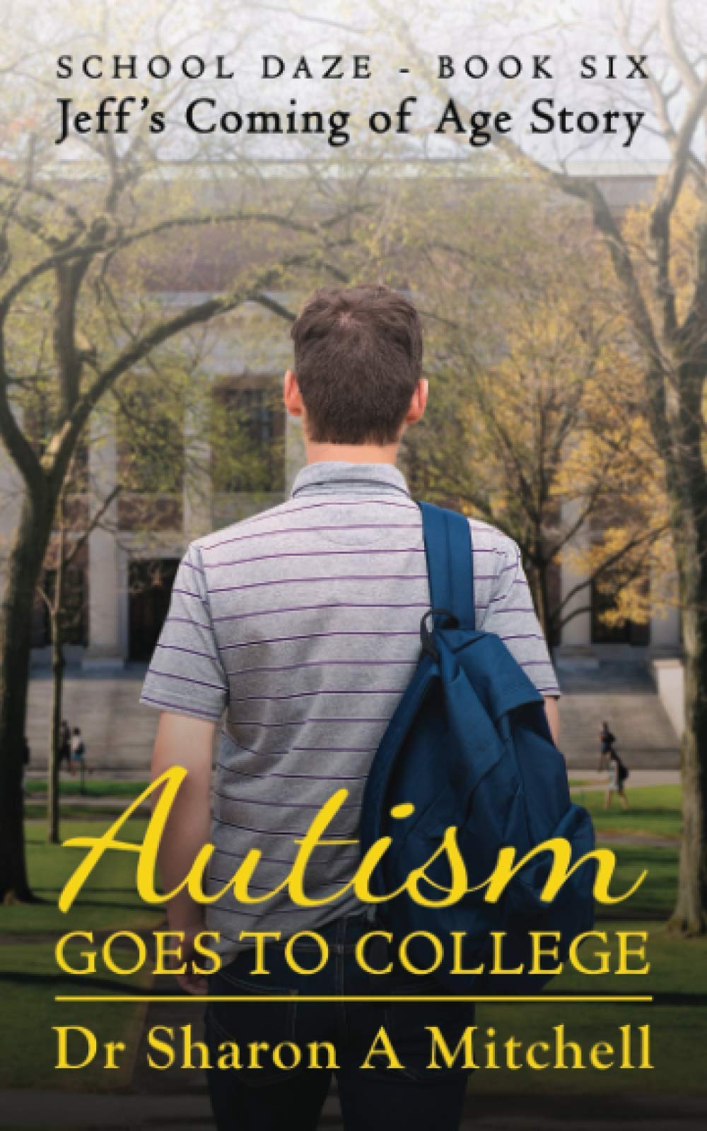 Autism Goes to College - Jeff's Coming of Age Stor