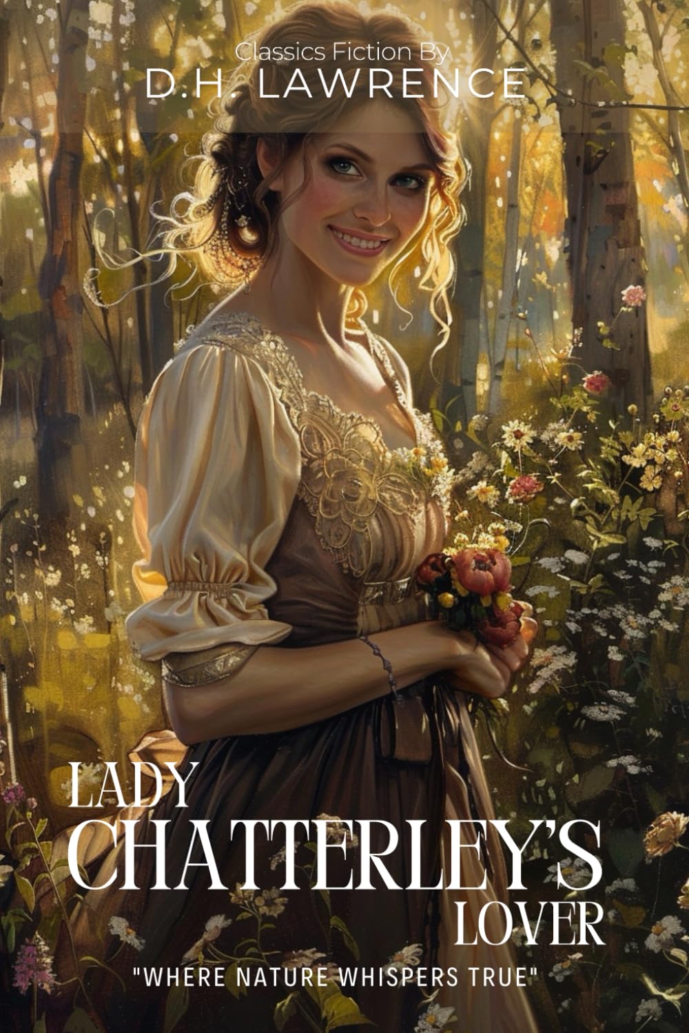 Lady Chatterley's Lover By D.H. Lawrence (Illustrated & Annotated): A Passionate Tale of Forbidden Love in Post-War England