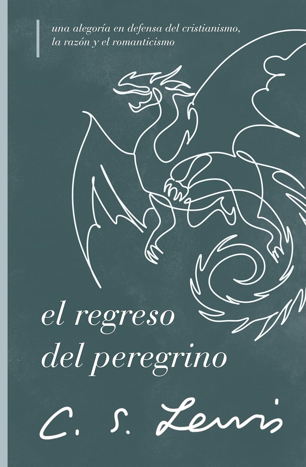 El regreso del peregrino, de C. S. Lewis