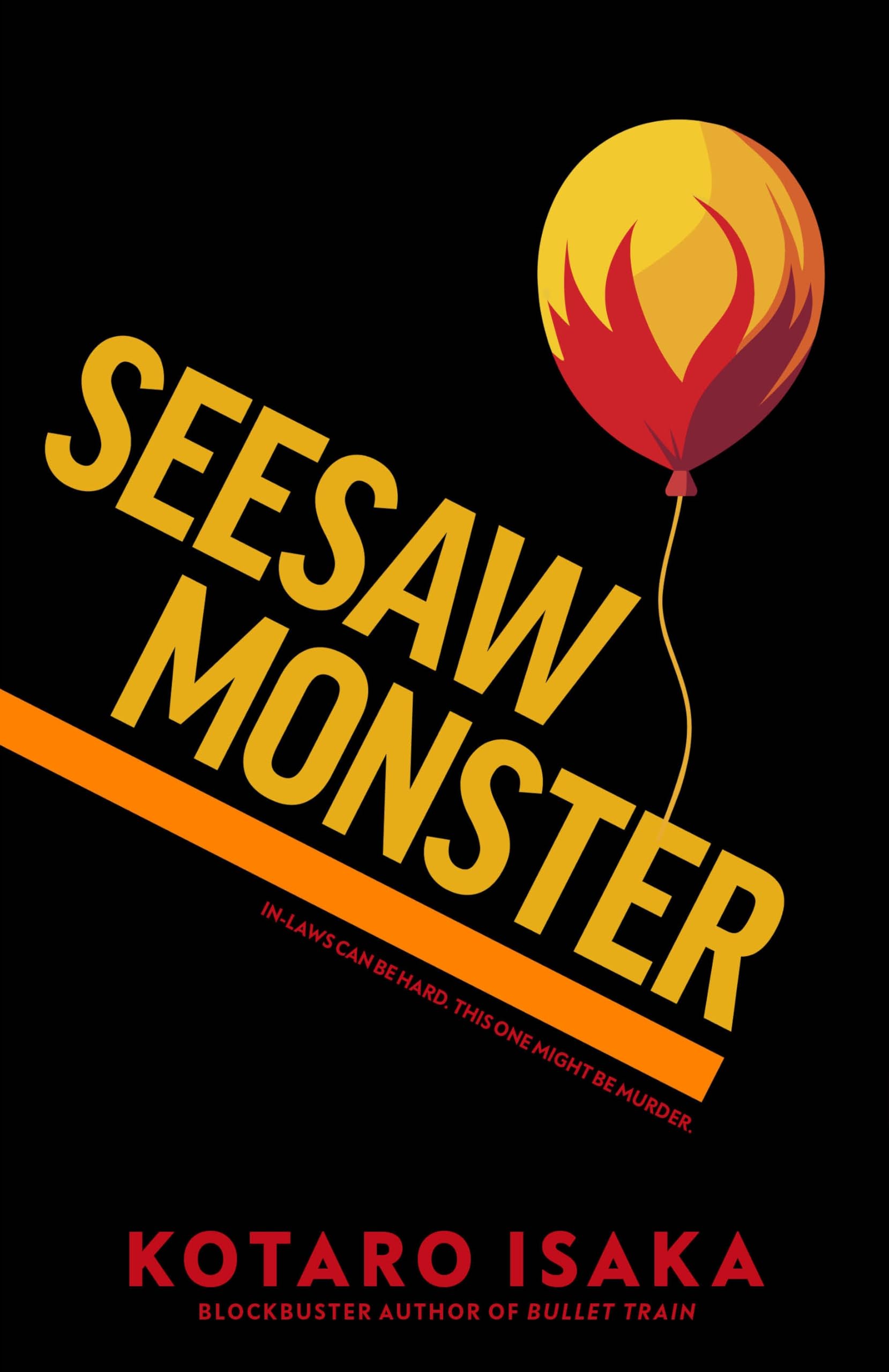 Kotaro Isaka - Seesaw Monster - Hardback Book