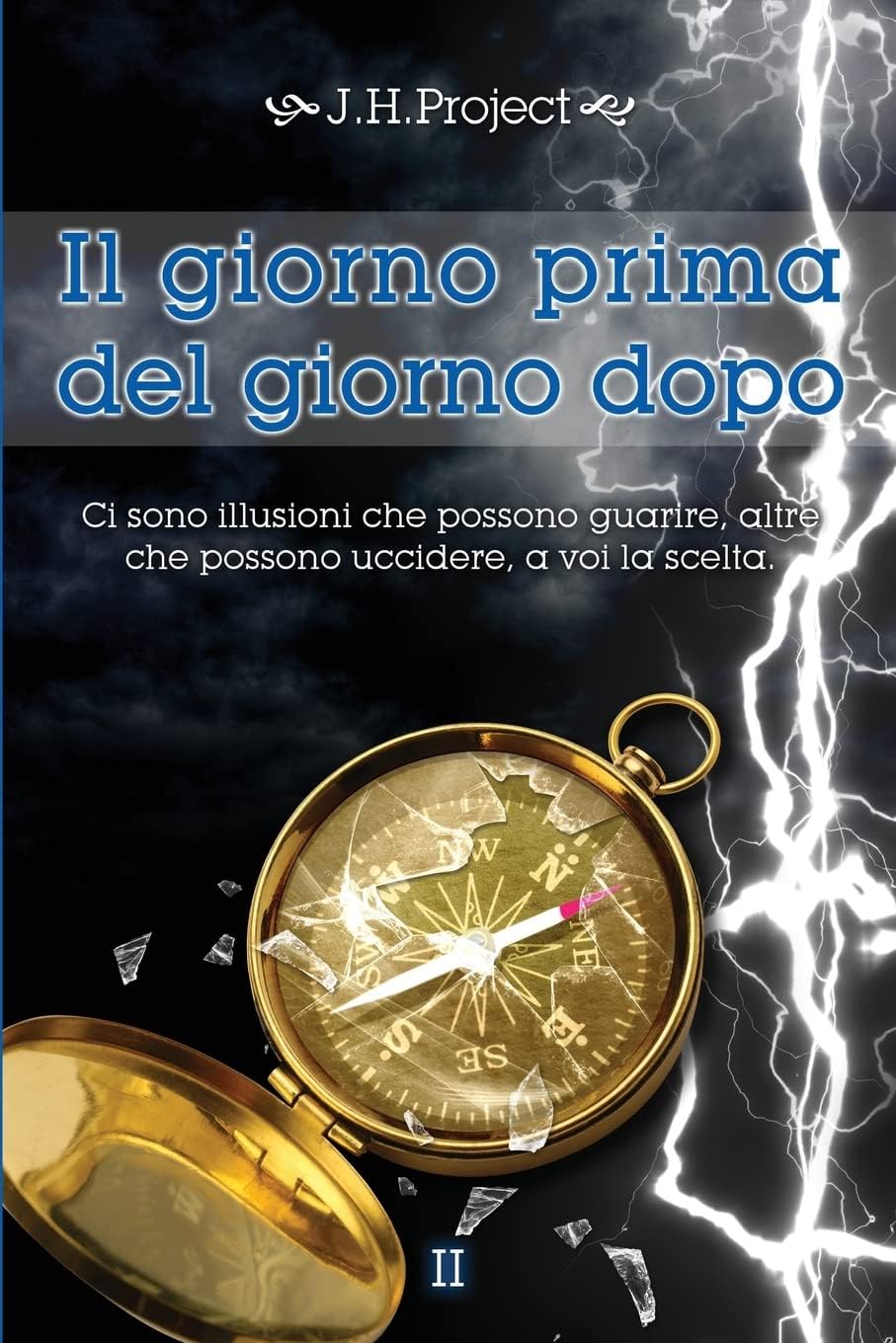 Il giorno prima del giorno dopo II: Edizione integrale: Volume 2