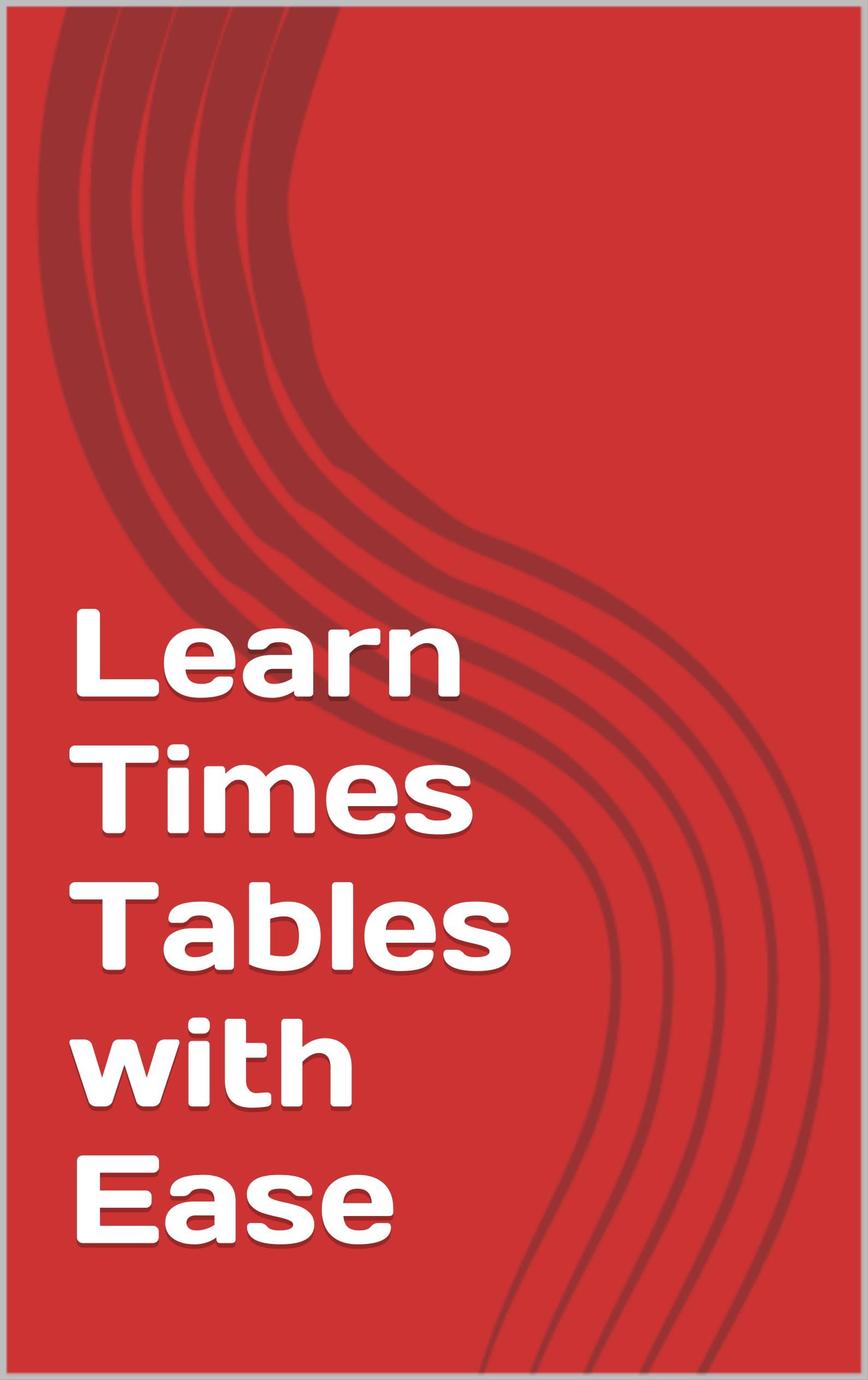 Learn Times Tables with Ease