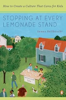 Stopping at Every Lemonade Stand: How to Create a Culture That Cares for Kids