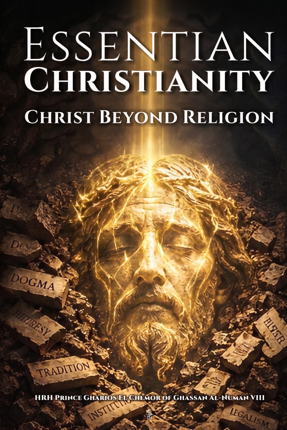 Essentian Christianity: Christ Beyond Religion
