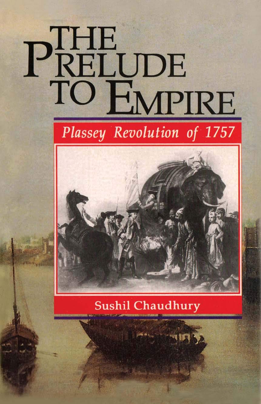 The Prelude to Empire: Plassey Revolution of 1757