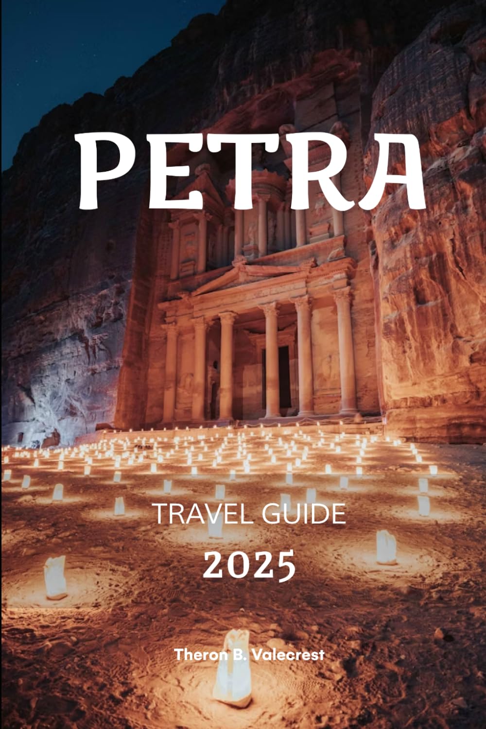 PETRA TRAVEL GUIDE 2025 (Pathfinders: Ultimate Travel Guides)
