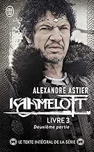 Download Kaamelott, Livre 3, deuxième pa : Episodes 51 à 100 PDF