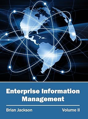 Enterprise Information Management: Volume Ii