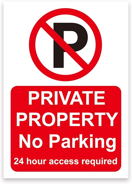 PRIVATE PROPERTY, NO PARKING, 24 HOUR ACCESS REQUIRED Warning Sign. Tough, Durable and Rust-Proof Weatherproof PVC Sign for Indoor and Outdoor Use, 297MM X 210MM. No 005