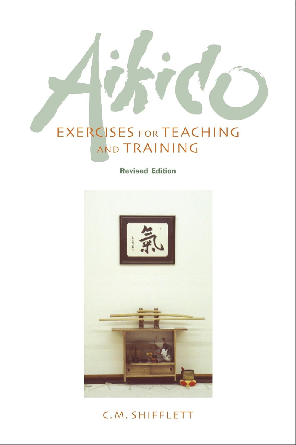 Aikido Exercises for Teaching and Training: Revised Edition