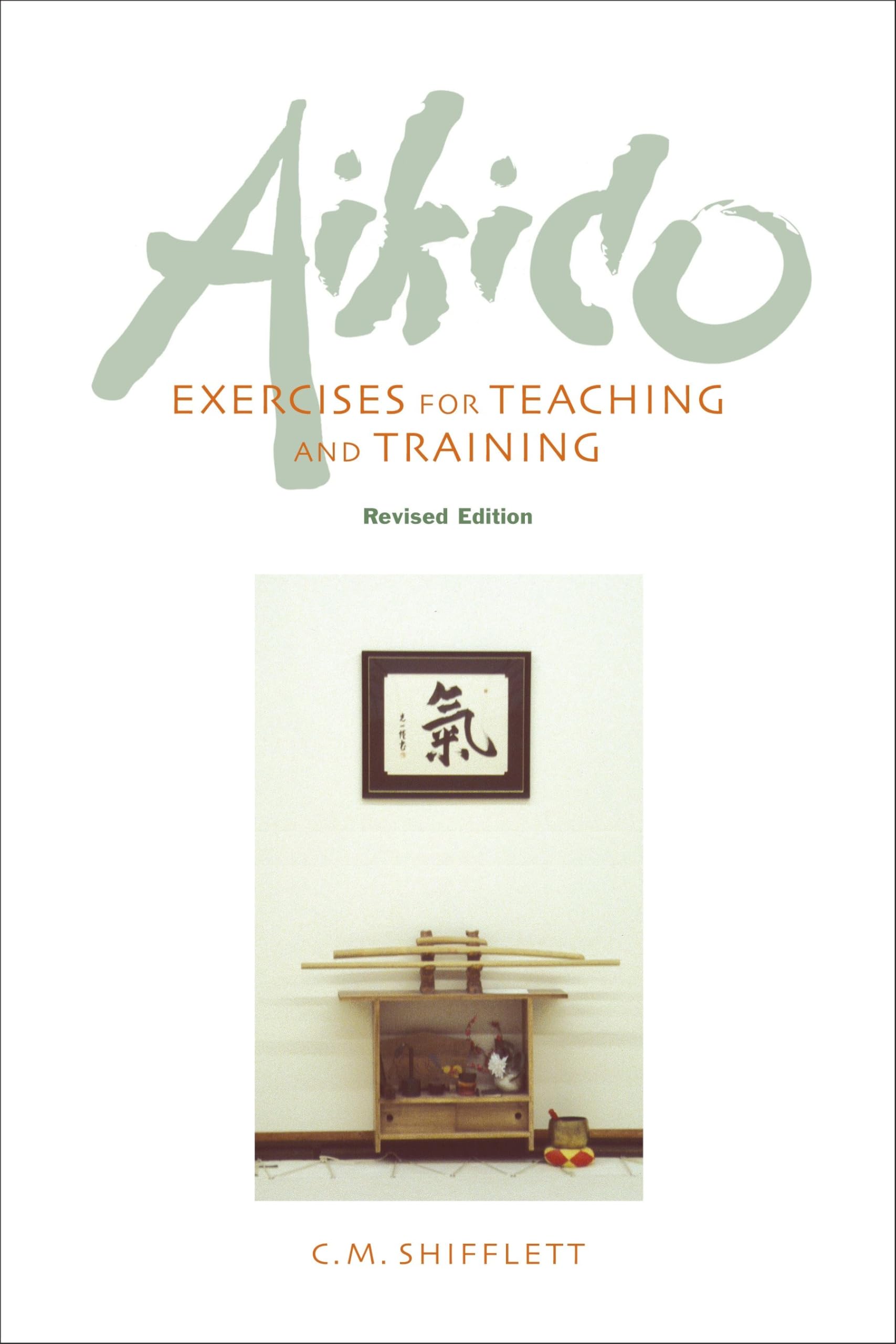 Aikido Exercises for Teaching and Training: Revised Edition