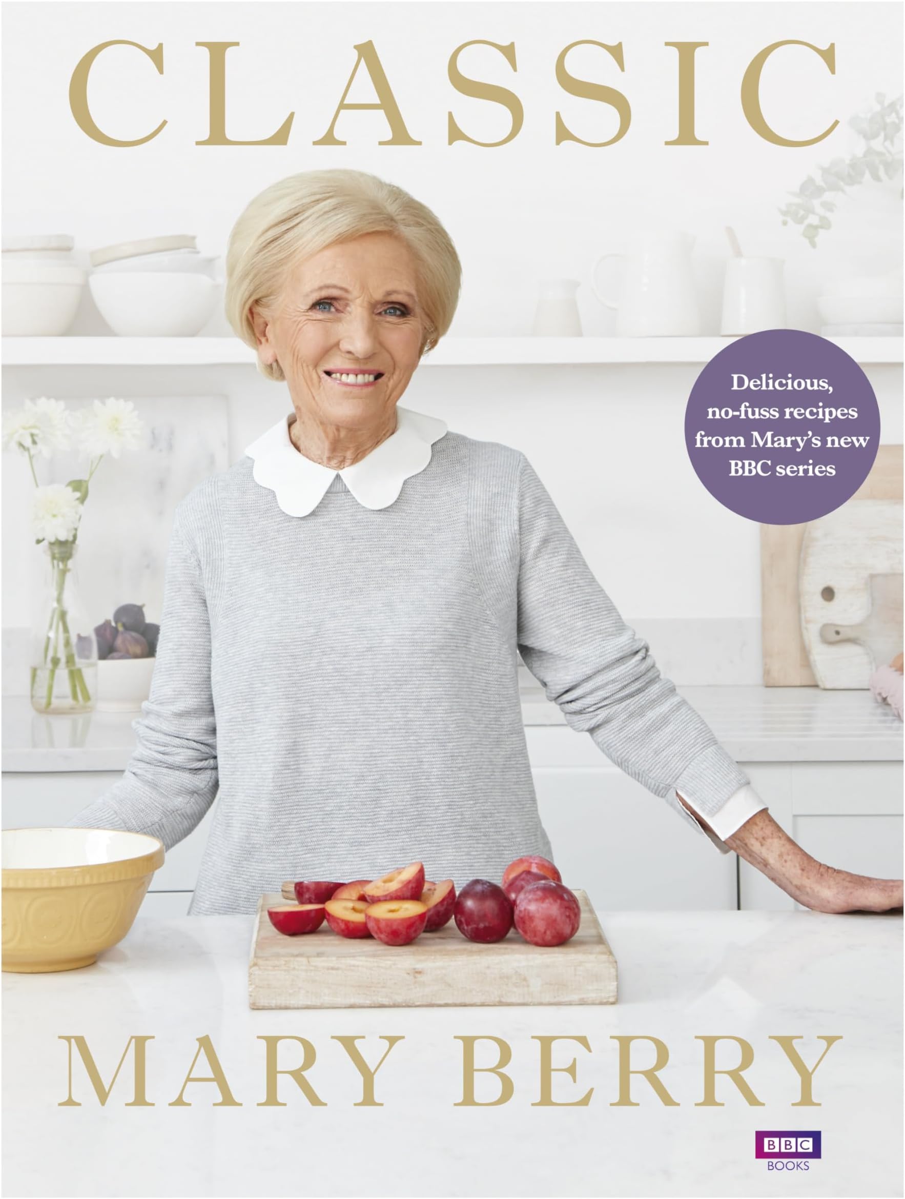 BBC Classic: Delicious, no-fuss recipes from Mary’s new series