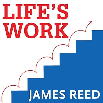 Life's Work Audiobook by James Reed