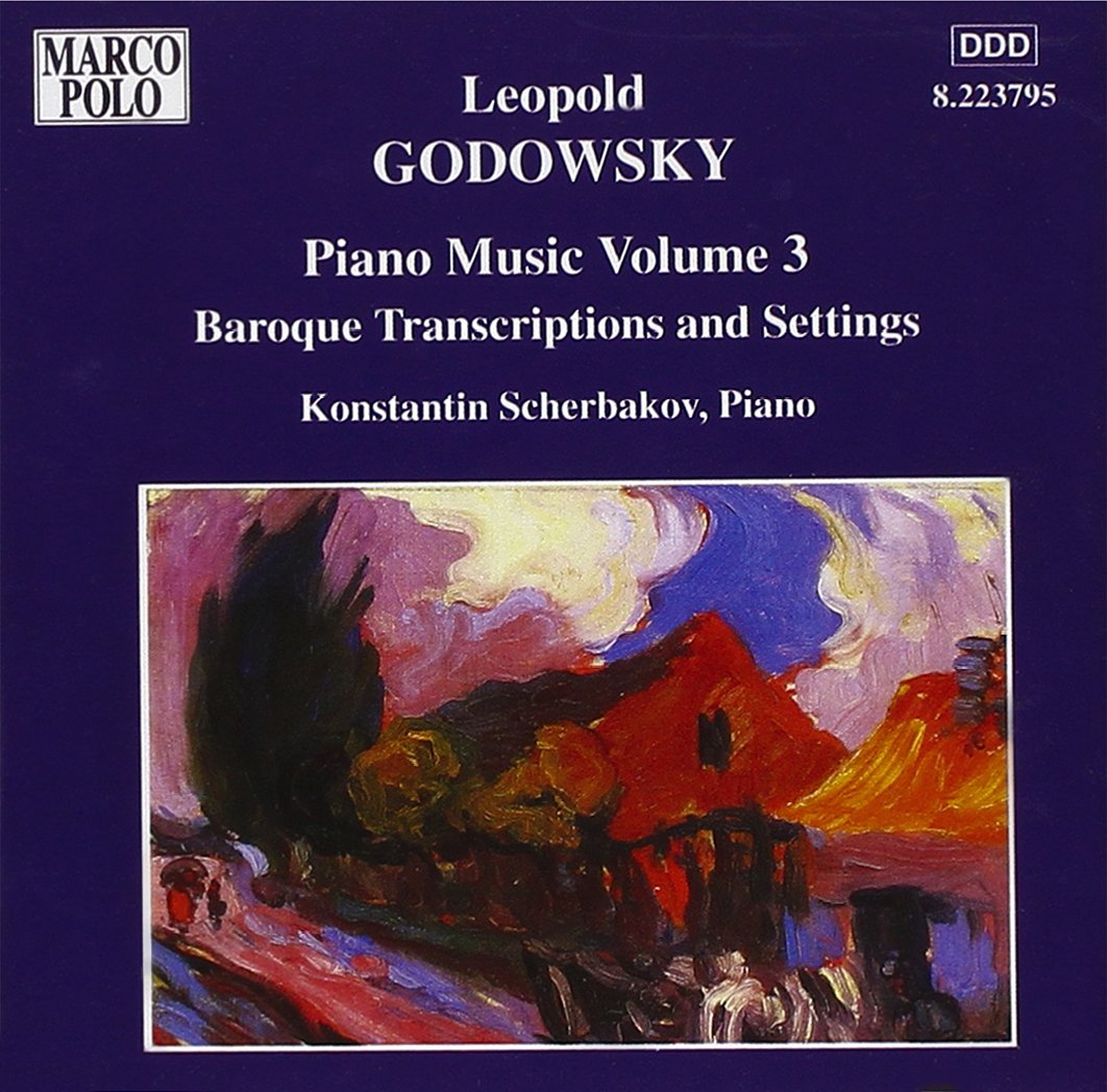 GODOWSKY: Baroque Transcriptions and Settings