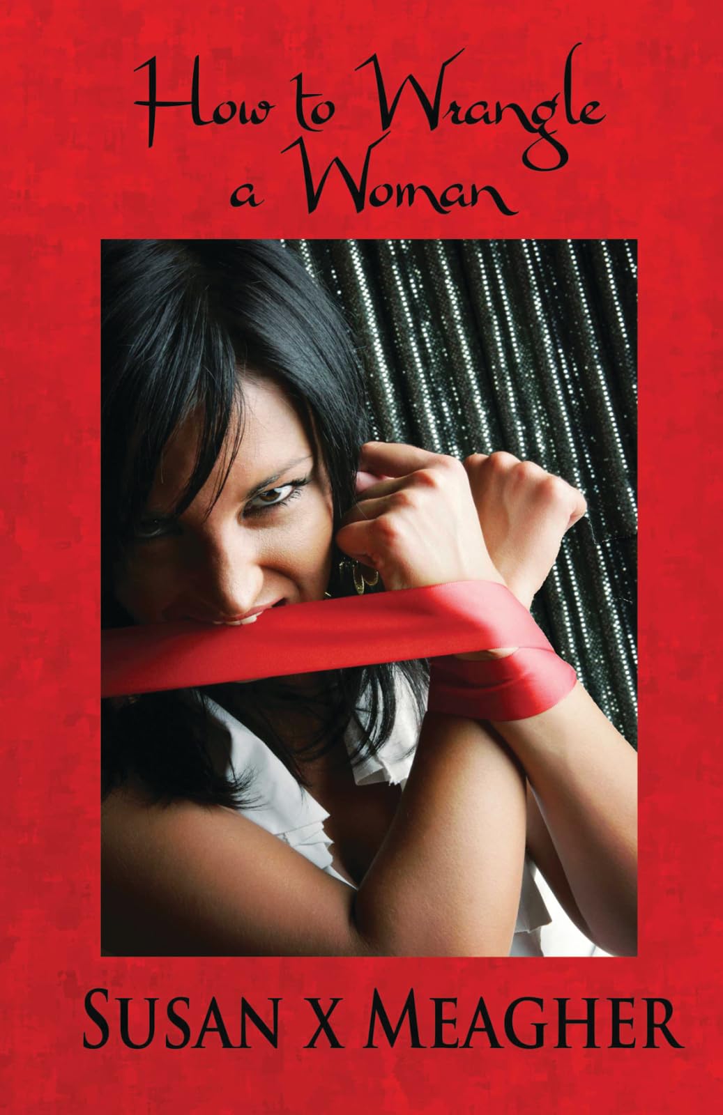 Buy How To Wrangle a Woman — BookShops.in