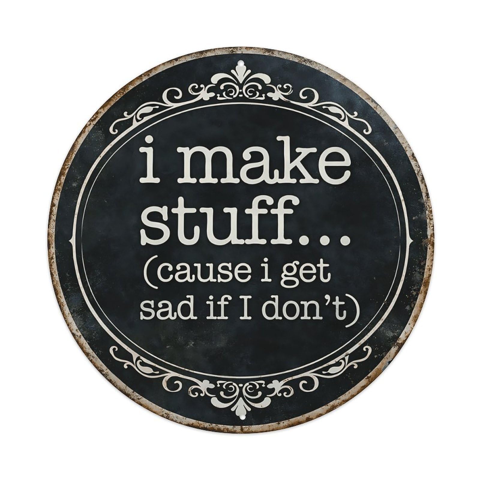 Funny Crafter Quote Vintage Round Metal Sign Vintage Aluminium Metal Sign, Retro Wall Decor for Home, Bar, Garage & Farmhouse 20x20cm