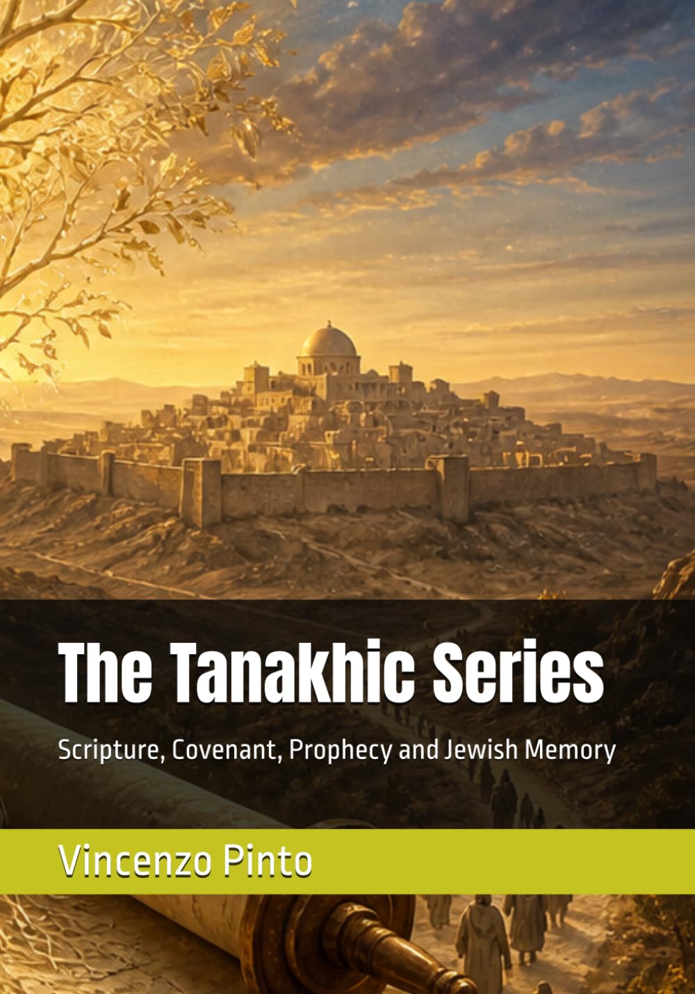 The Tanakhic Series: Scripture, Covenant, Prophecy and Jewish Memory: 2 (Judaica)