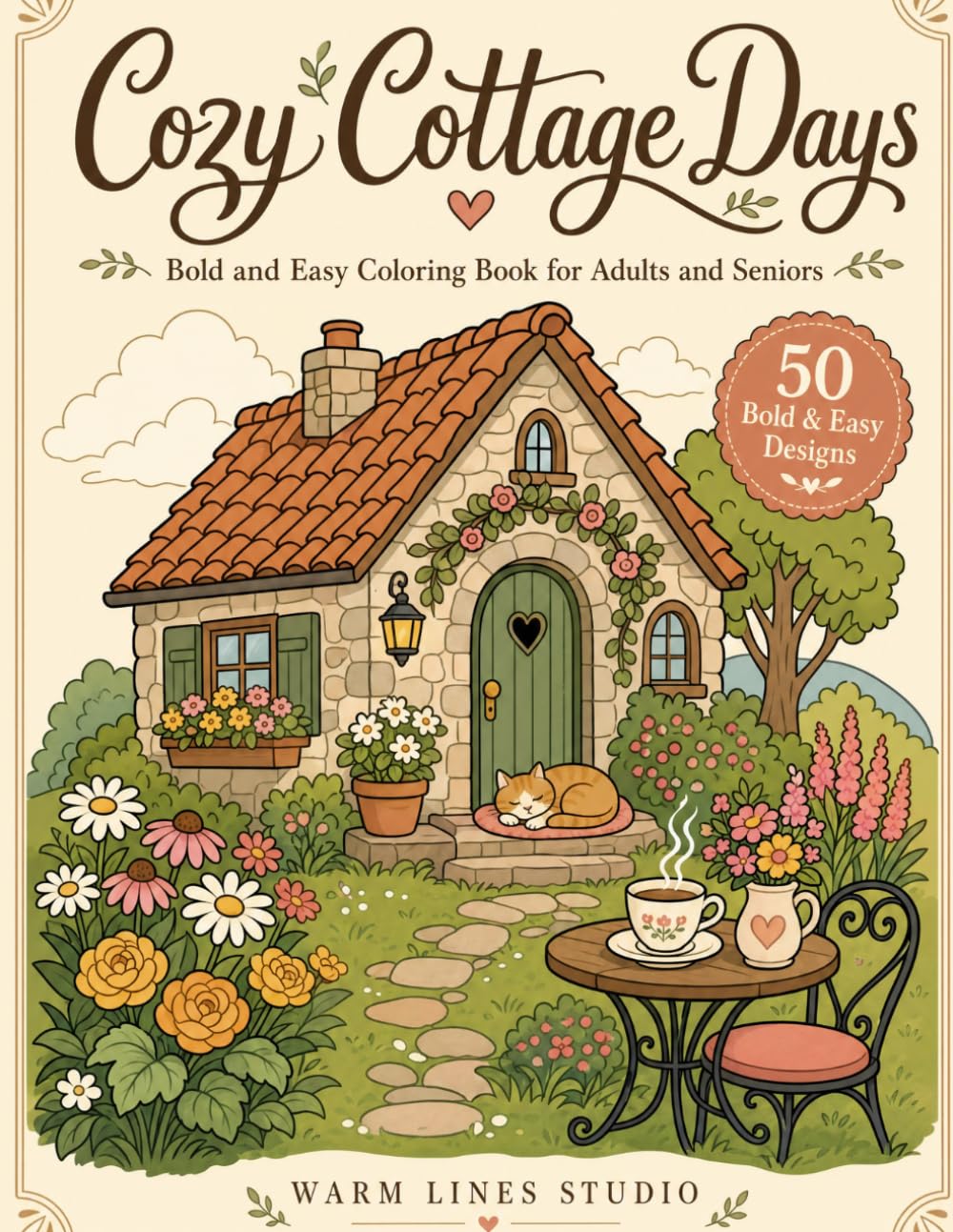 Cozy Cottage Days: Bold and Easy Coloring Book for Adults and Seniors: 50 Simple Cottagecore Scenes of Country Kitchens, Gardens & Quiet Village Moments