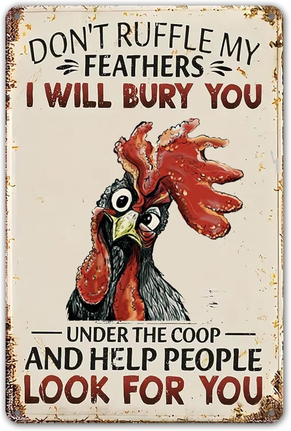 Funny Chicken Sign Don't Ruffle My Feathers Chicken Coop Farm Garden Tin Sign Decor 8 x 12 Inch