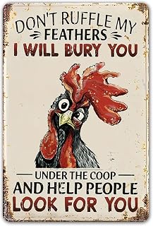 Funny Chicken Sign Don't Ruffle My Feathers Chicken Coop Farm Garden Tin Sign Decor 8 x 12 Inch