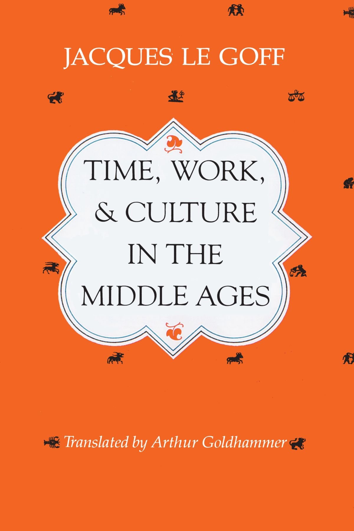 Time, Work, and Culture in the Middle Ages