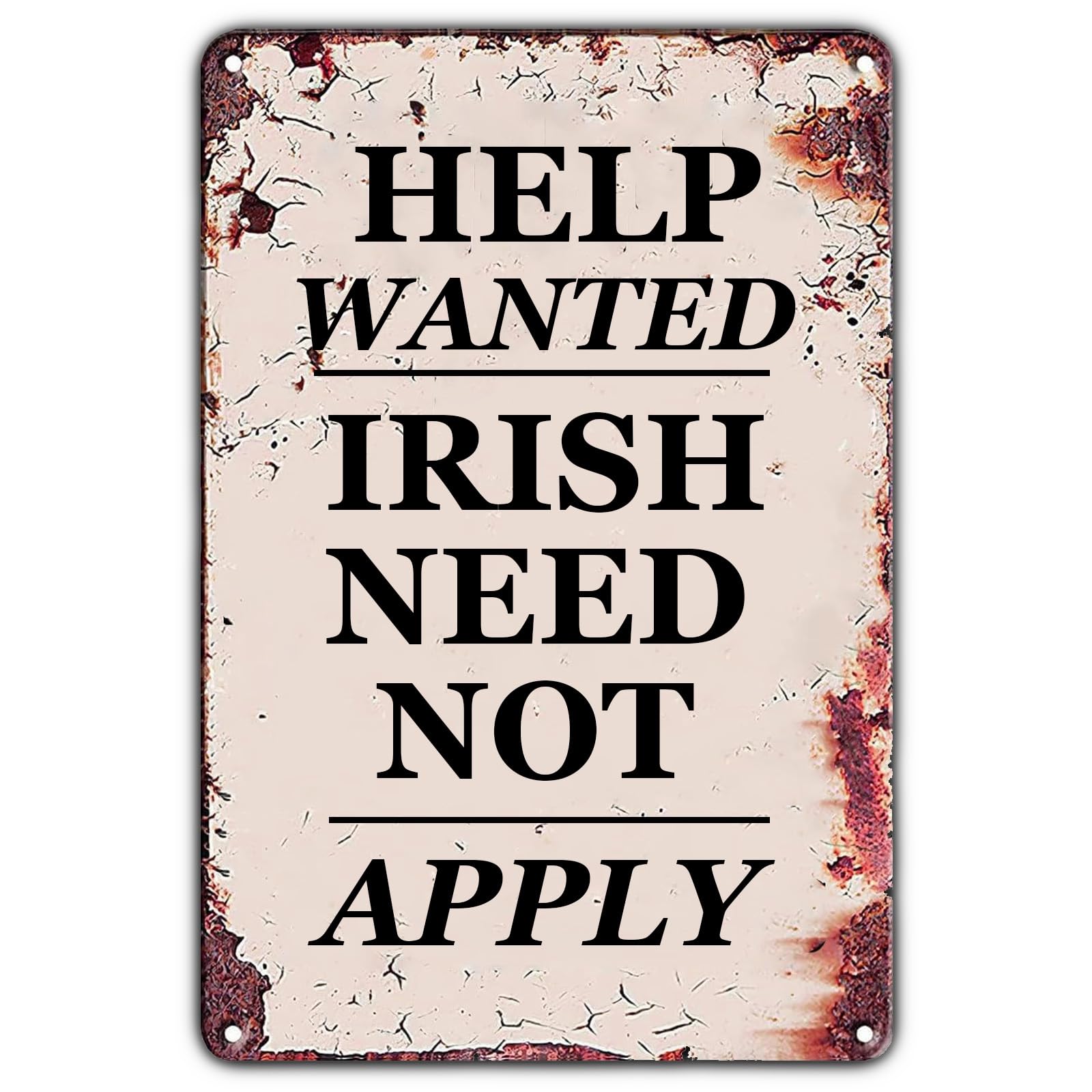 Yepyayqvk Funny Metal Sign Help Wanted Irish Need Not Apply Vintage Style Poster Motivational Art Tin Poster For Home Kitchen Bathroom Coffee Bar Gym Bar Man Cave Wall Decor Plaque Gift 8x12 Inch