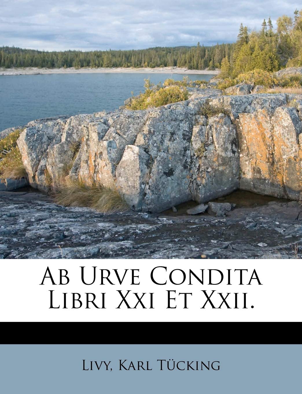 AB Urve Condita Libri XXI Et XXII.