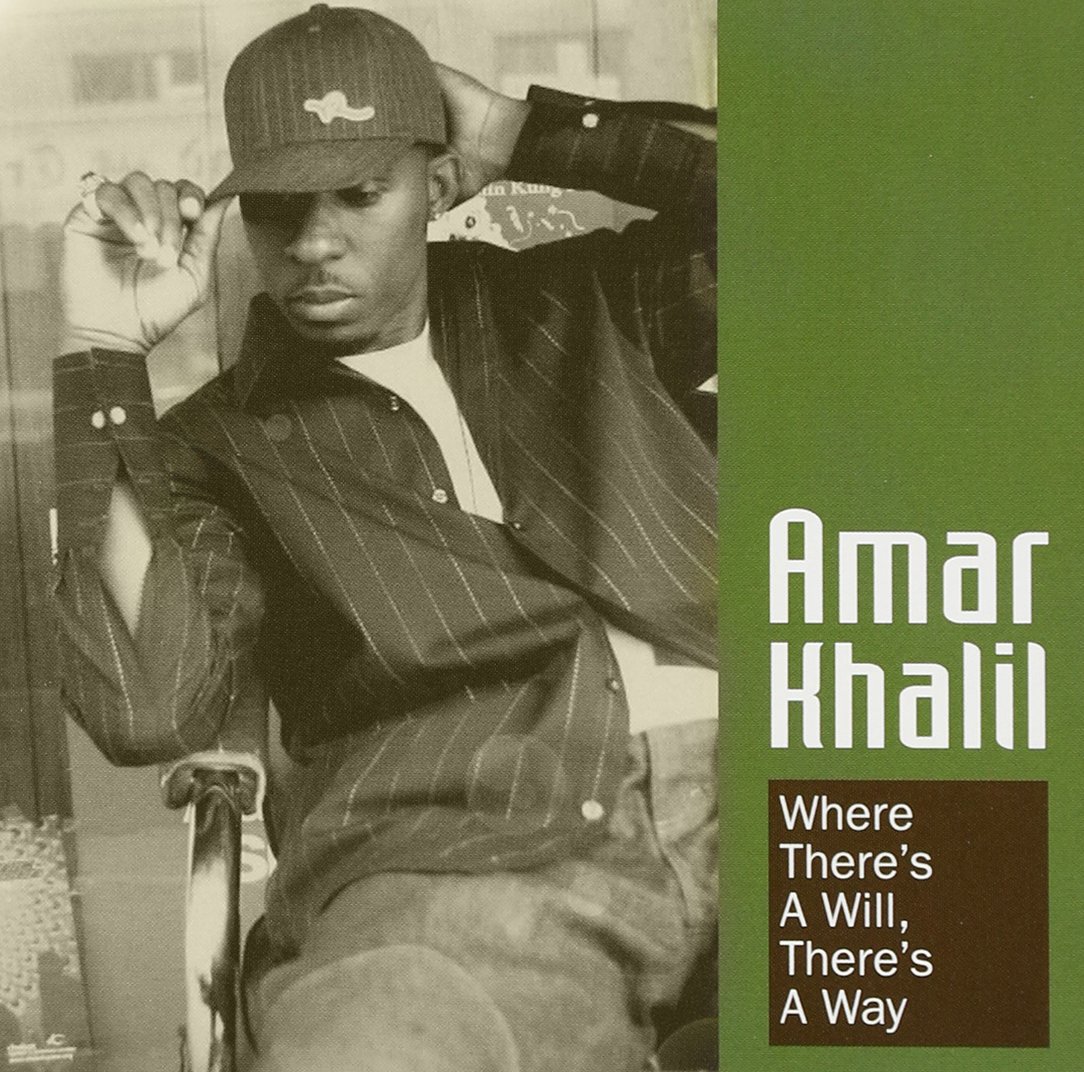 AMAR KHALIL - Where There's A Will There's A Way - CD