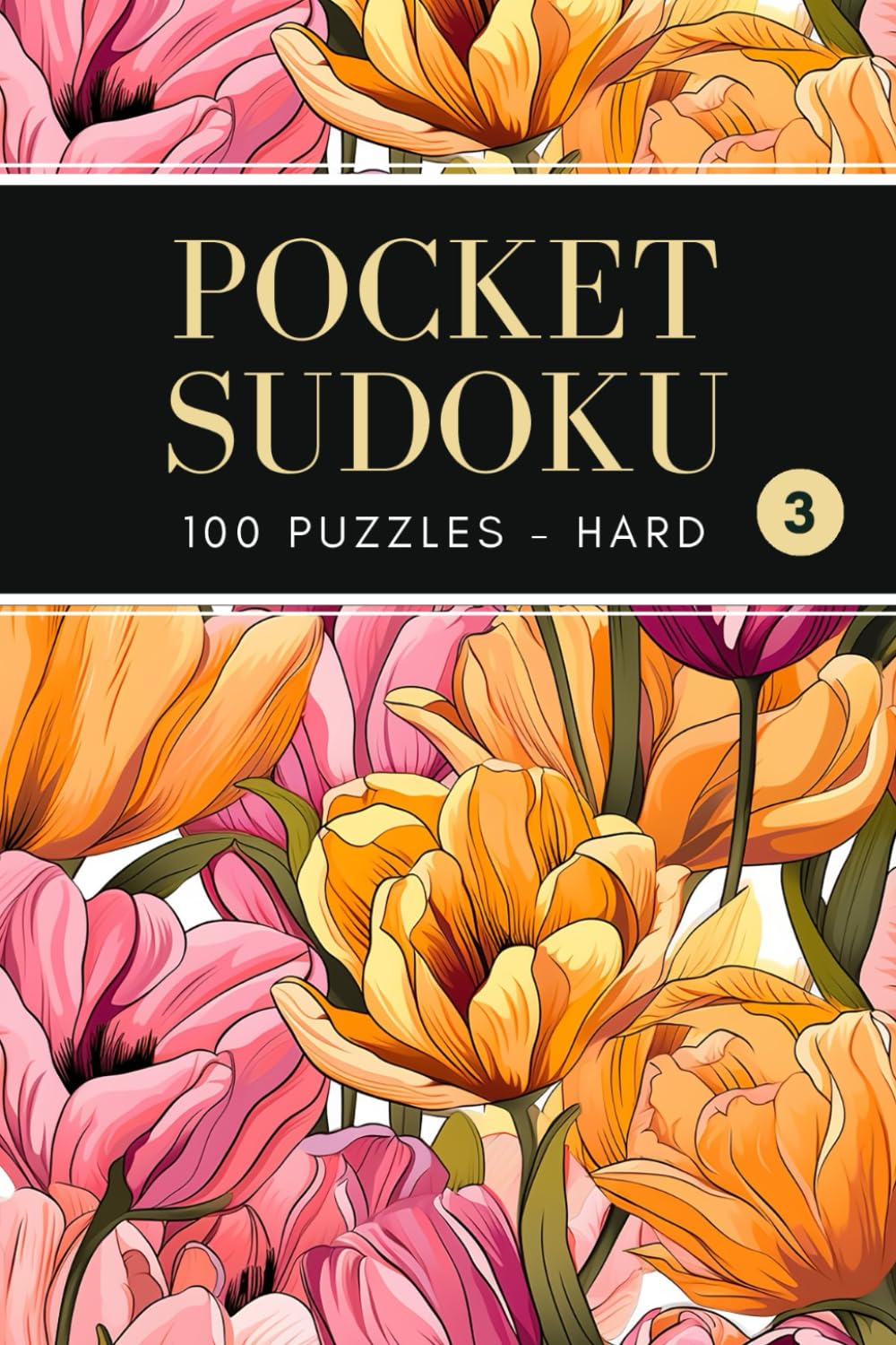 Pocket Sudoku: 100 Hard Puzzles with Solutions, Compact and Travel Size 4x6 Inches, Volume 3 (Pocket Sudoku - Hard)