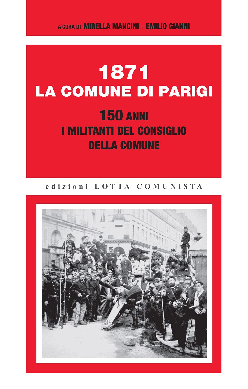 1871. La Comune Di Parigi. 150 Anni. I Militanti Del Consiglio Della Comune - 4