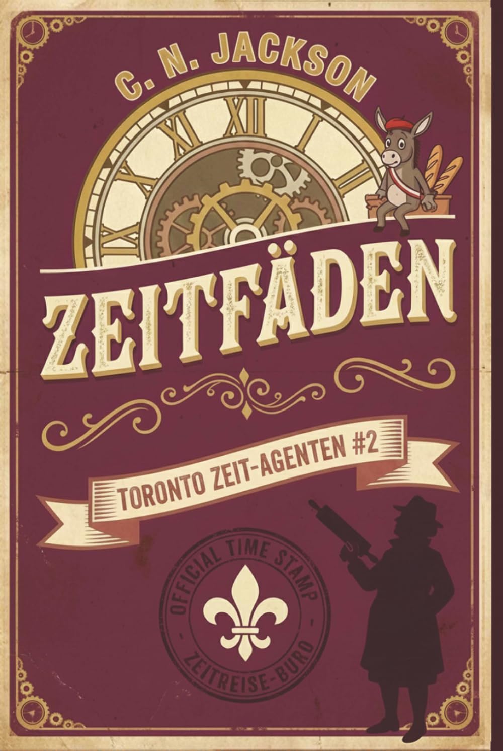 Zeitfäden: Ein historisches Zeitreiseabenteuer (Toronto Zeit-Agenten Serie)