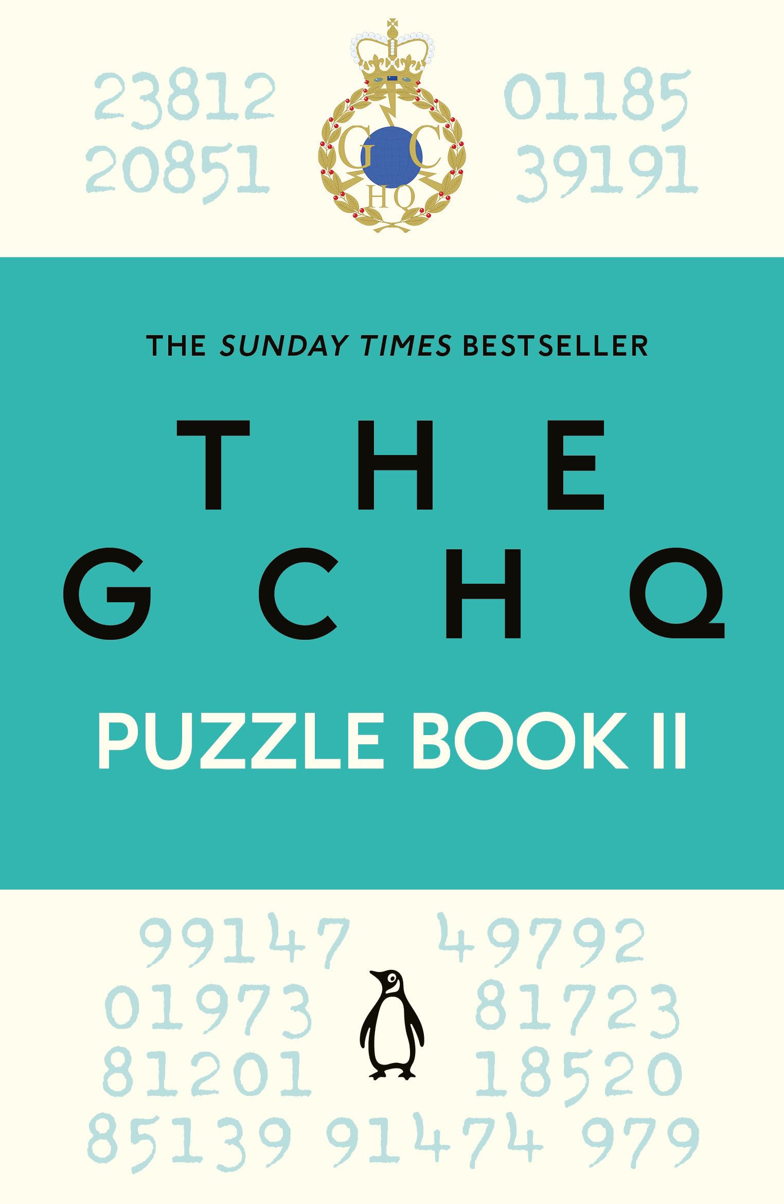 The GCHQ Puzzle Book II: Solve more than 100 brilliant brainteas
