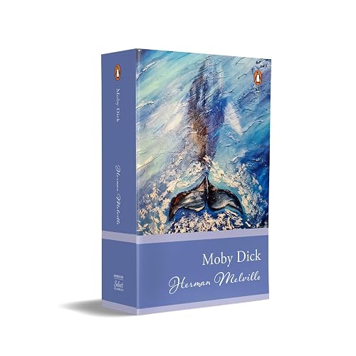 Penguin Select Classics: Moby Dick: (Original, Unabridged Classic)