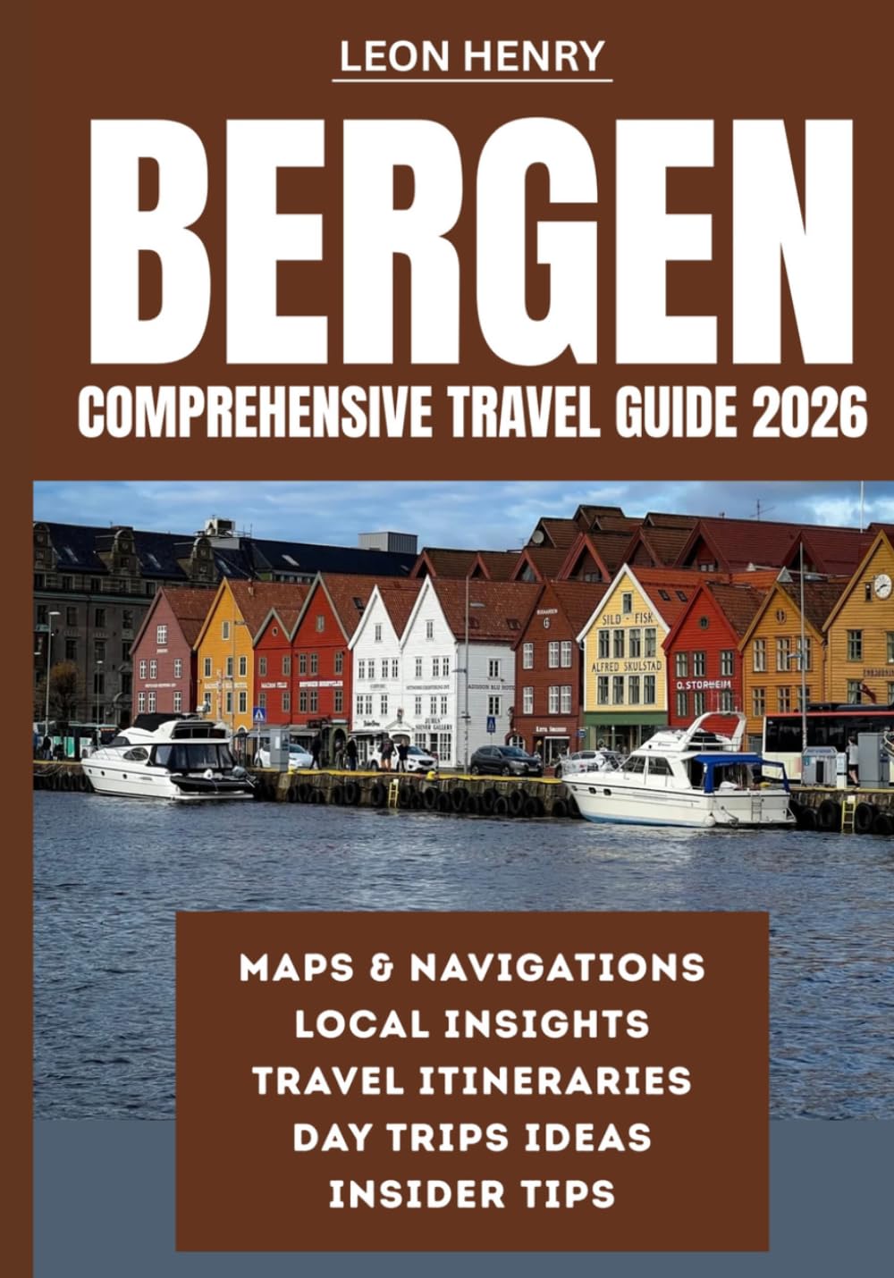 BERGEN COMPREHENSIVE TRAVEL GUIDE 2026