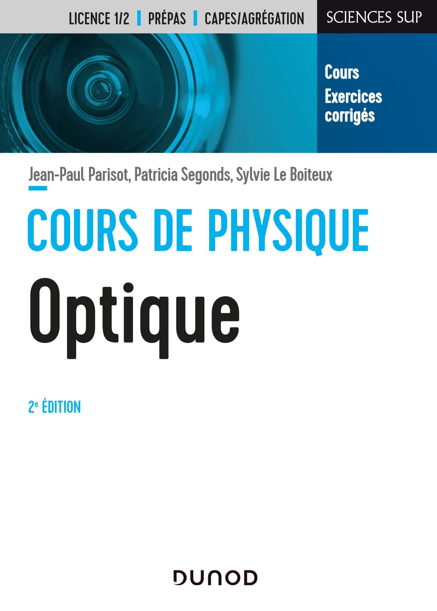 Cours de physique - Optique - 2e éd. - Cours et exercices corrigés: Cours et exercices corrigés