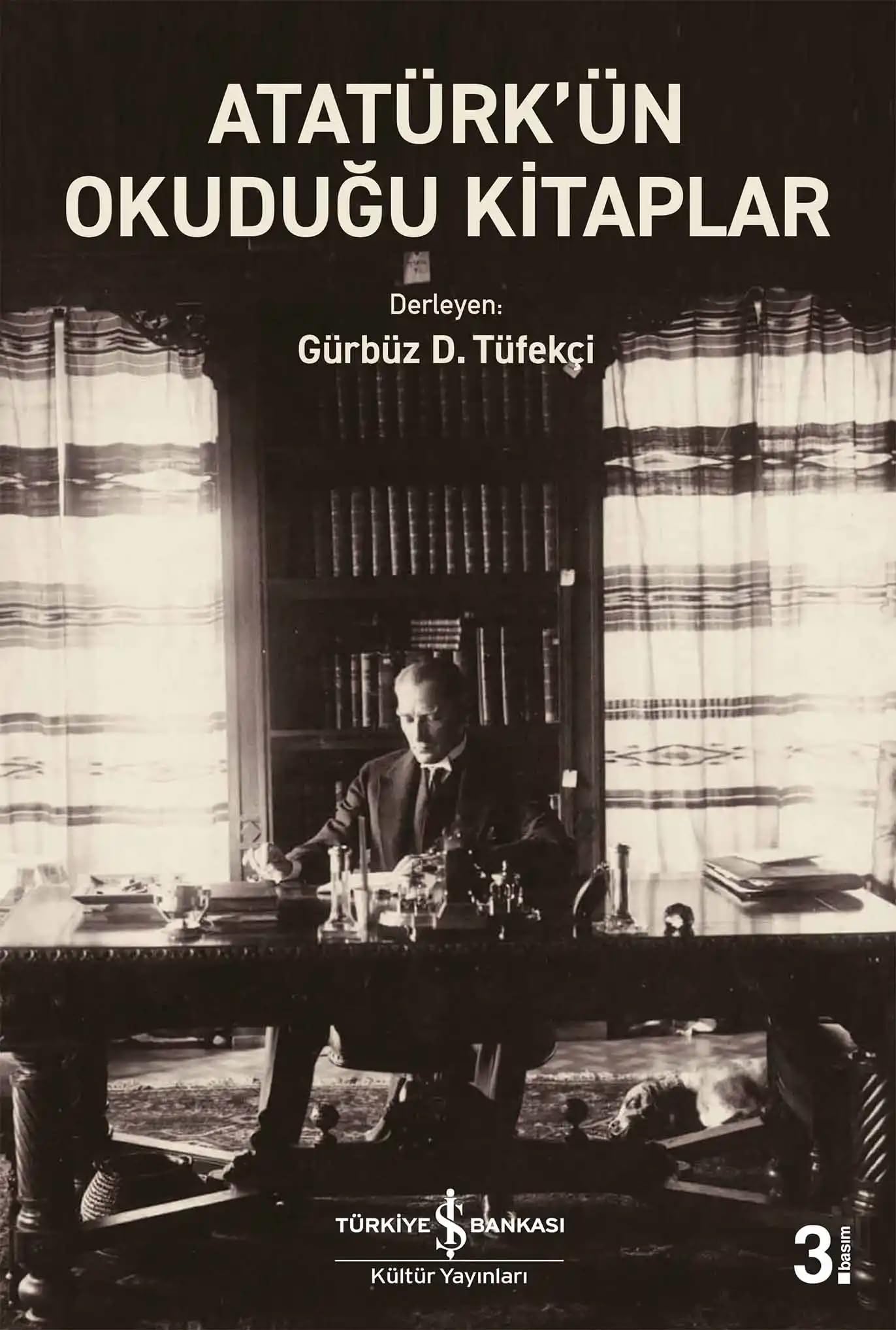 Atatürk'ün Okuduğu Kitaplar : Gürbüz D. Tüfekçi: Amazon.com