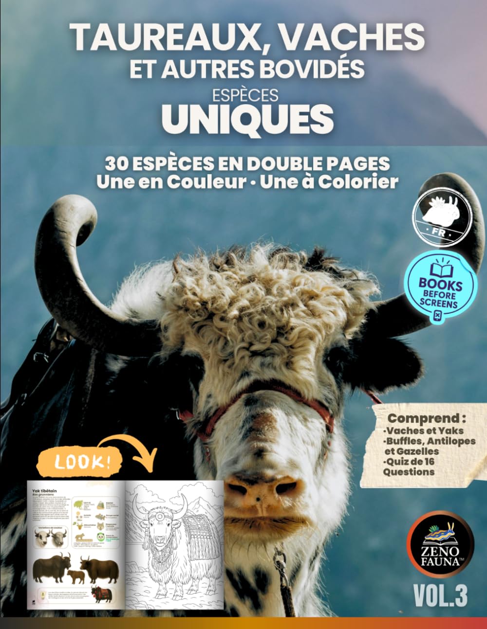 TAUREAUX, VACHES ET AUTRES BOVIDÉS – ESPÈCES UNIQUES: Livre éducatif illustré avec 30 espèces Double page par espèce : une en couleur, une à colorier Pour enfants, adolescents et familles curieuses