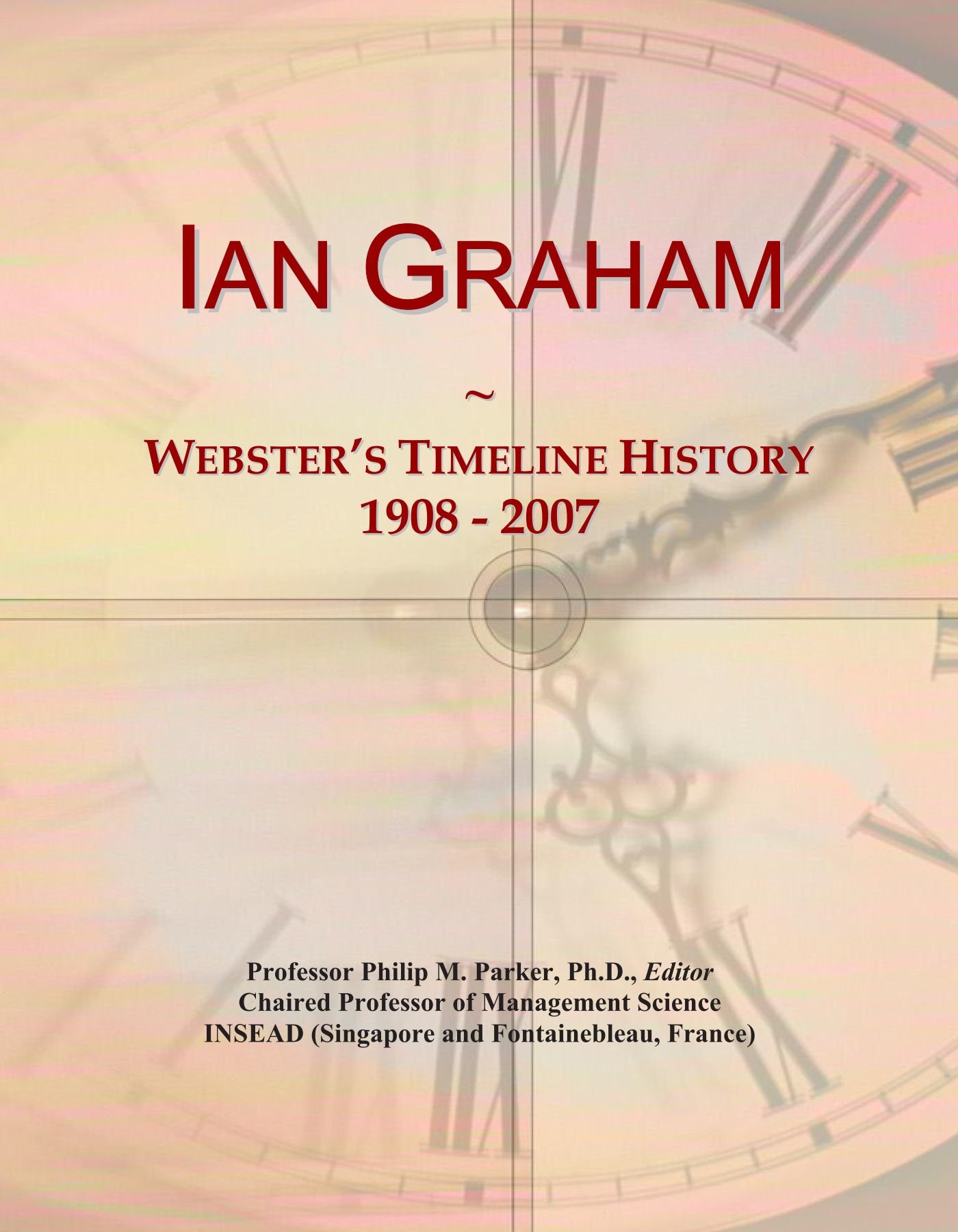 Ian Graham: Webster's Timeline History, 1908 - 2007
