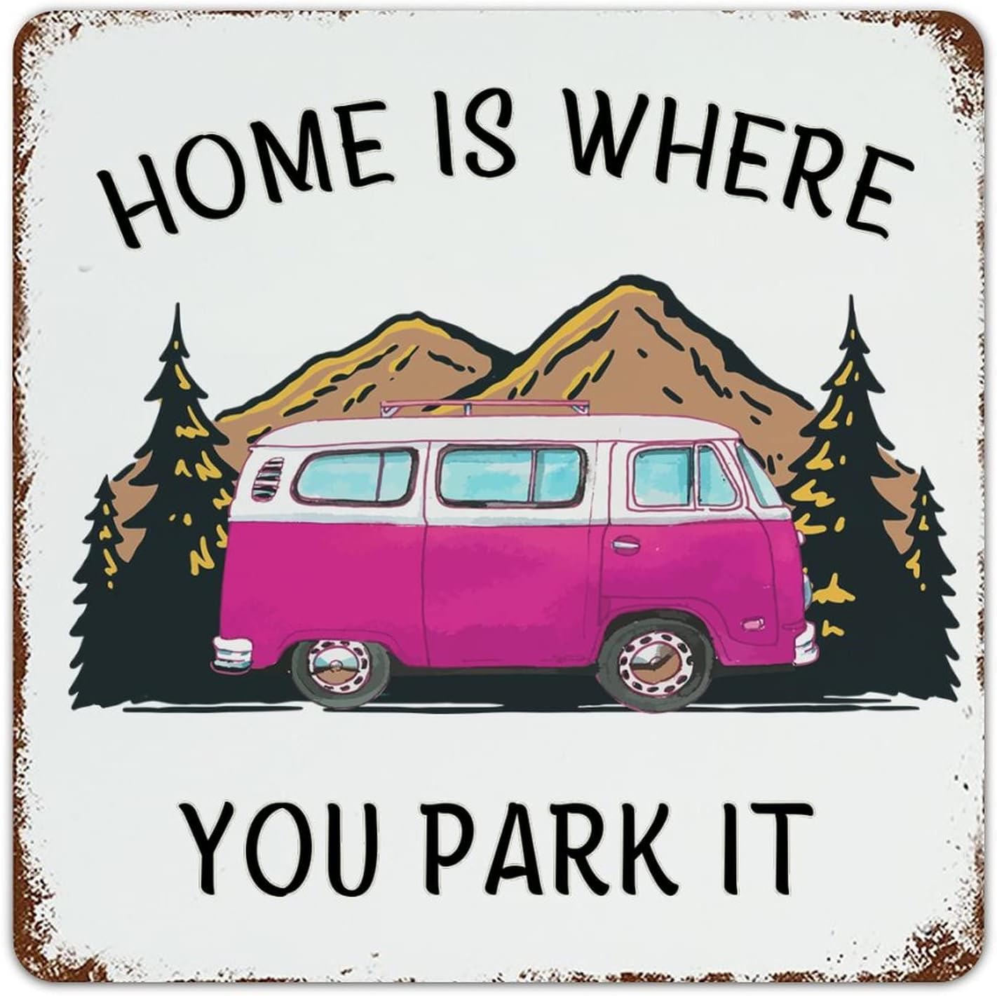 Autravelco Hanging Metal Signs Home Is Where You Park It