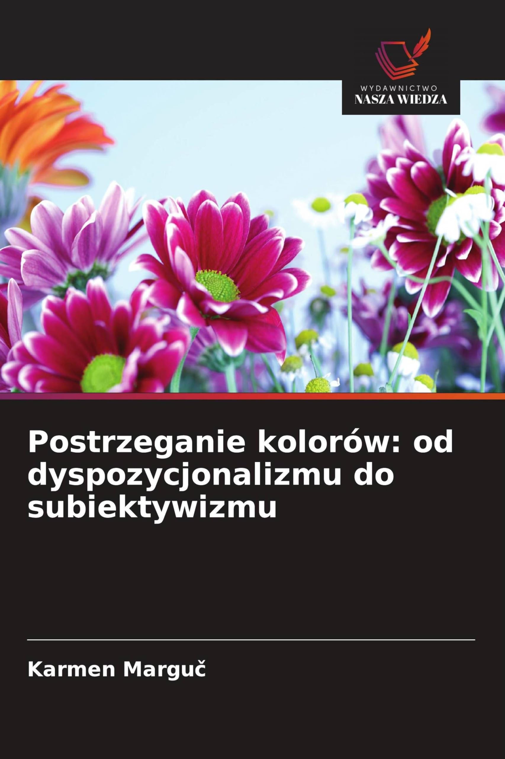 Postrzeganie kolorów: od dyspozycjonalizmu do subiektywizmu
