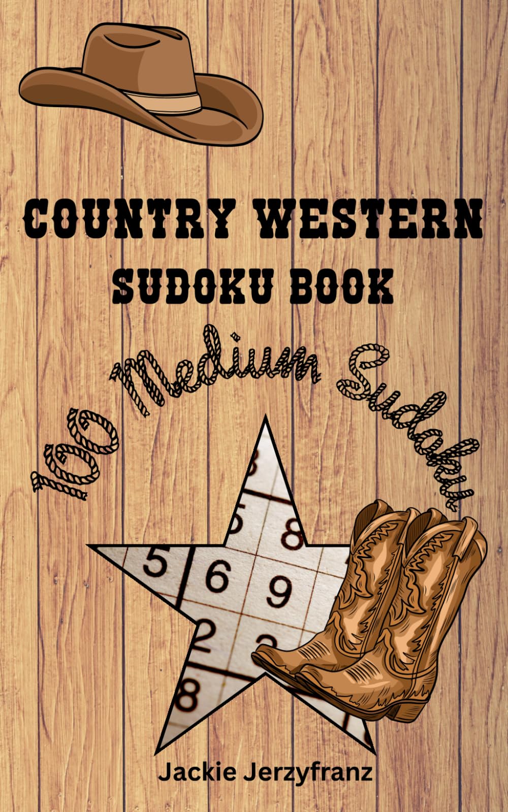 Country Western Sudoku MEDIUM | 100 Medium Sudoku with Solutions | 9x9 Sudoku | Country Themed Sudoku | Western Themed Sudoku | Medium Difficulty ... Idea for Sudoku Loving Cowboys & Cowgirls!