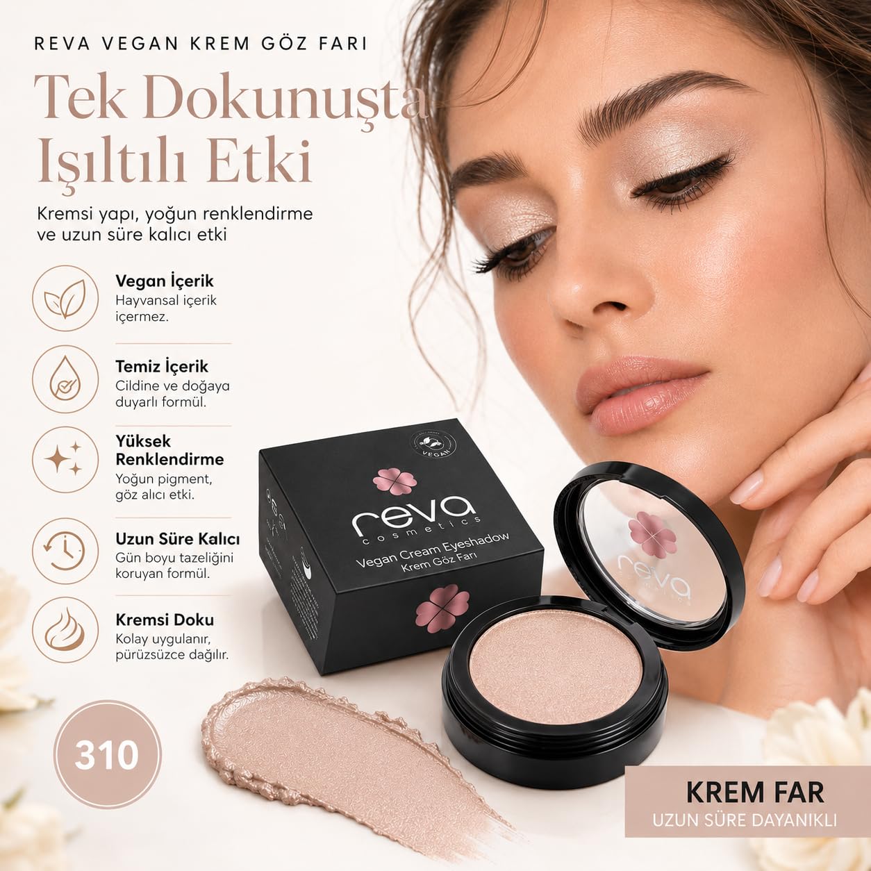 Vegan Krem Göz Farı - No. 310 | Temiz İçerik, Uzun Süre Kalıcı, Mono Cream Eyeshadow