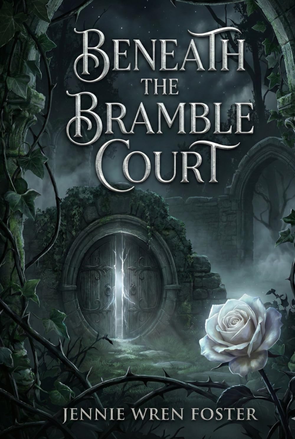Beneath the Bramble Court: "Some inheritances come with thorns. Hers came with a Briar Prince."