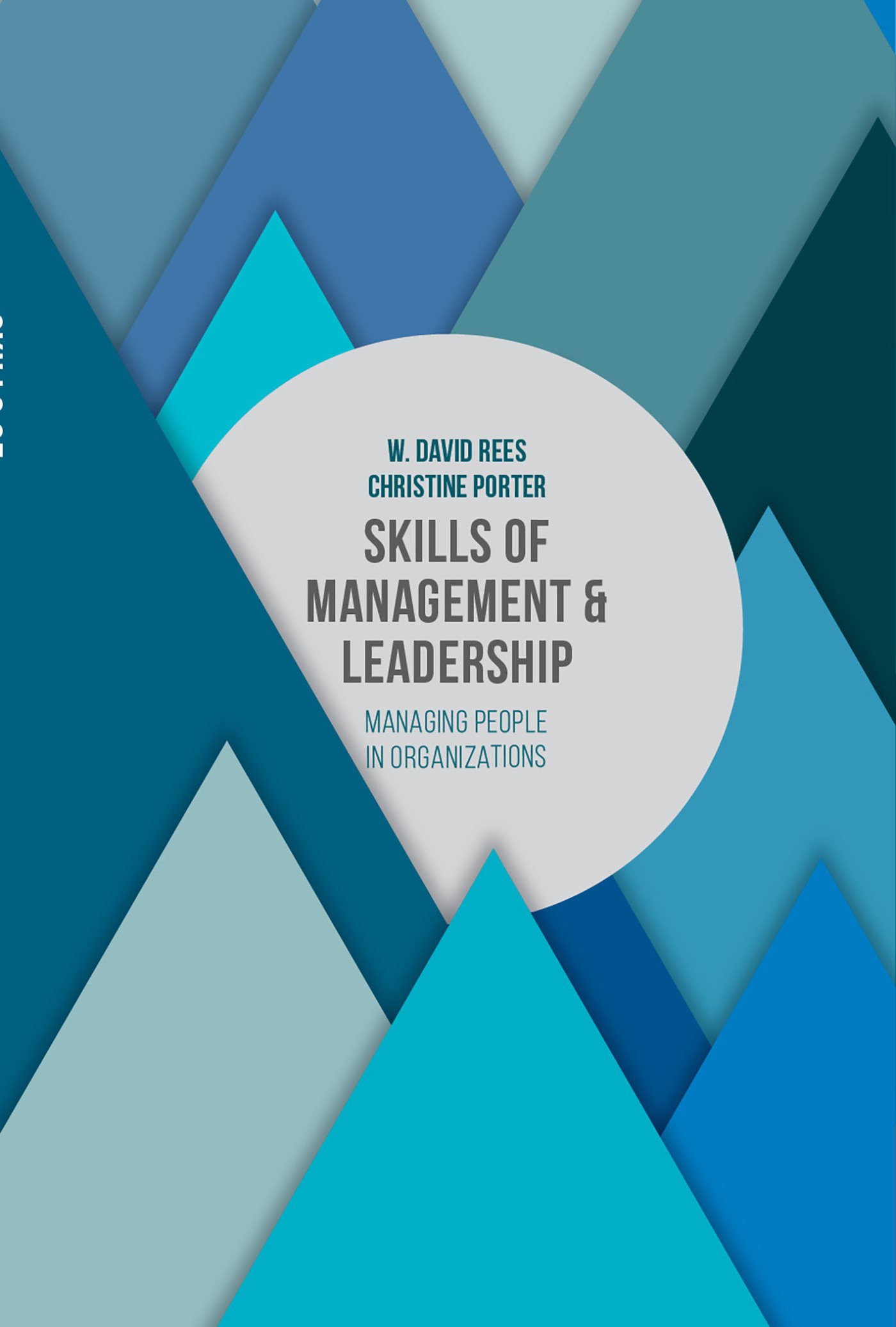 Skills of Management and Leadership: Managing People in Organizations