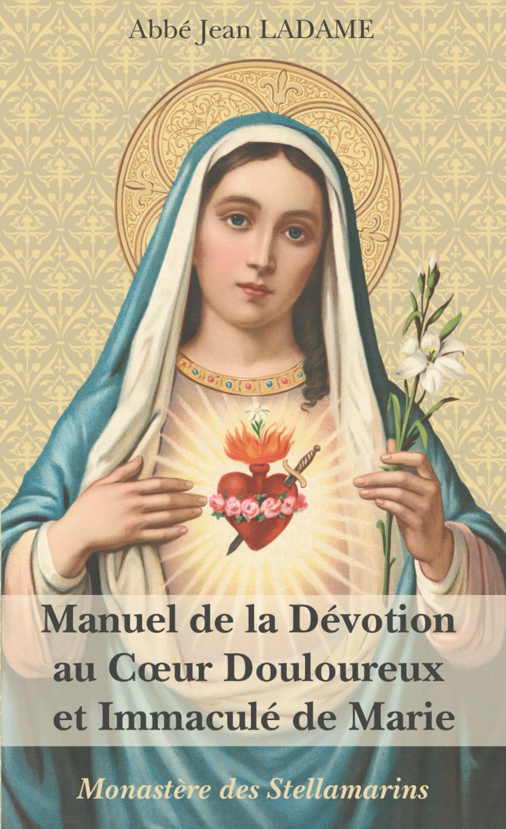 Manuel de la Dévotion au Cœur Douloureux et Immaculé de Marie