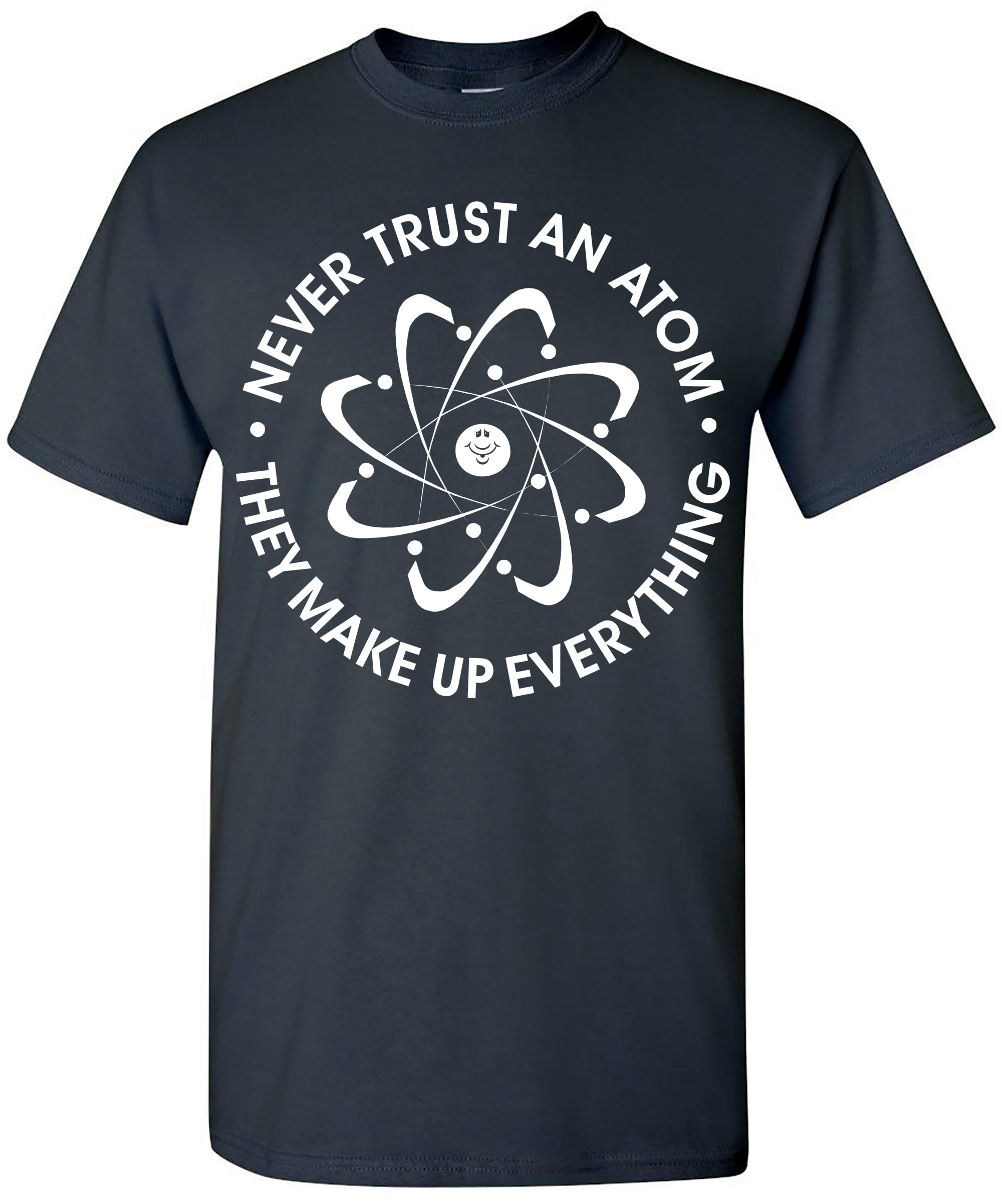 ZUKIYNever Trust an Atom They Make Up Everything Funny T-Shirt, Sarcastic Science T Shirt for Men
