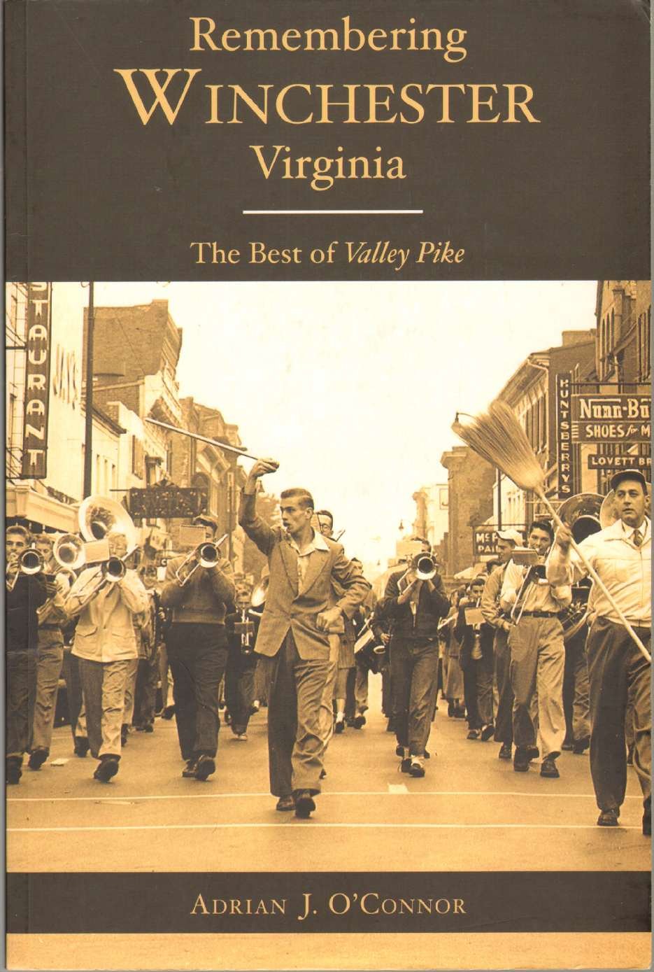 Remembering Winchester, Virginia:: The Best of Valley Pike (American Chronicles)