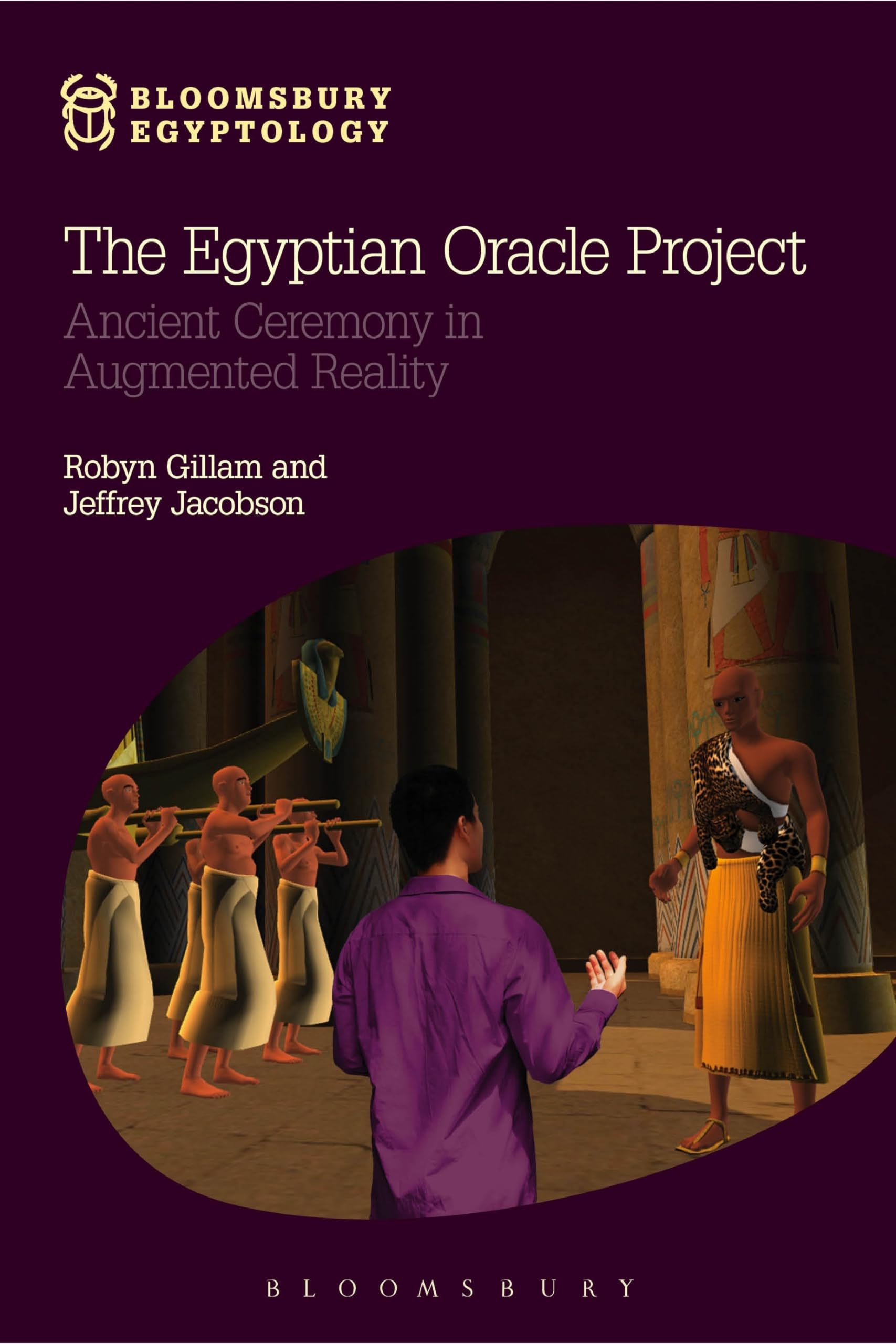 Buy Egyptian Oracle Project,The: Ancient Ceremony in Augmented Reality (Bloomsbury Egyptology) — BookShops.in