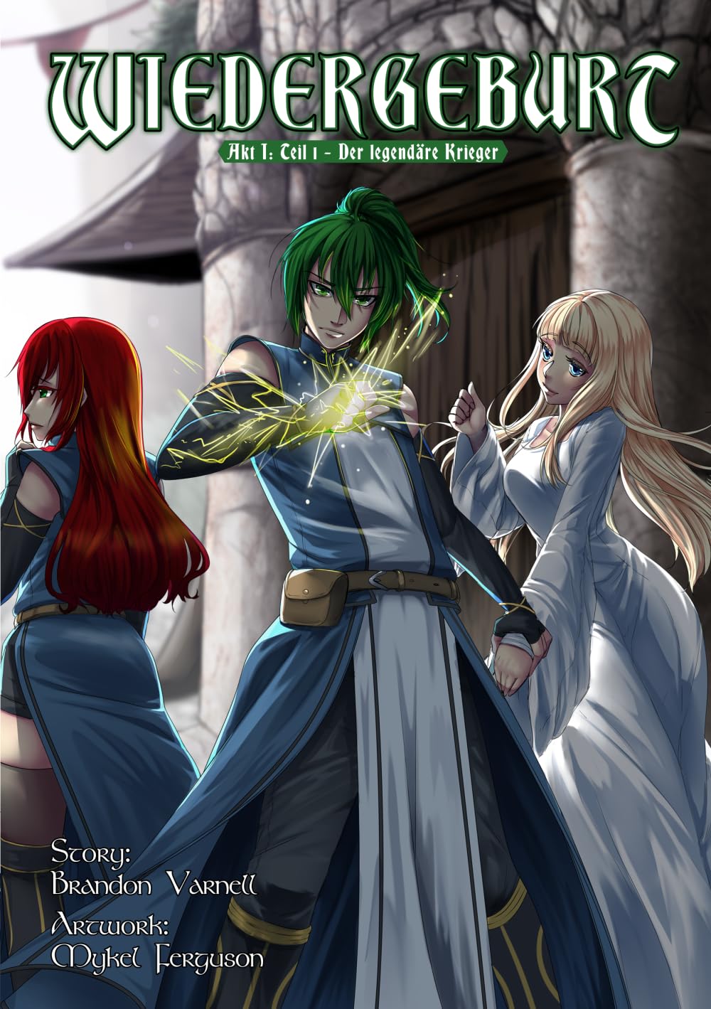 Wiedergeburt Akt I: Teil 1 - Der legendäre Krieger: Eine Harem Progression Fantasy Light Novel (Wiedergeburt (deutsche Light Novel))