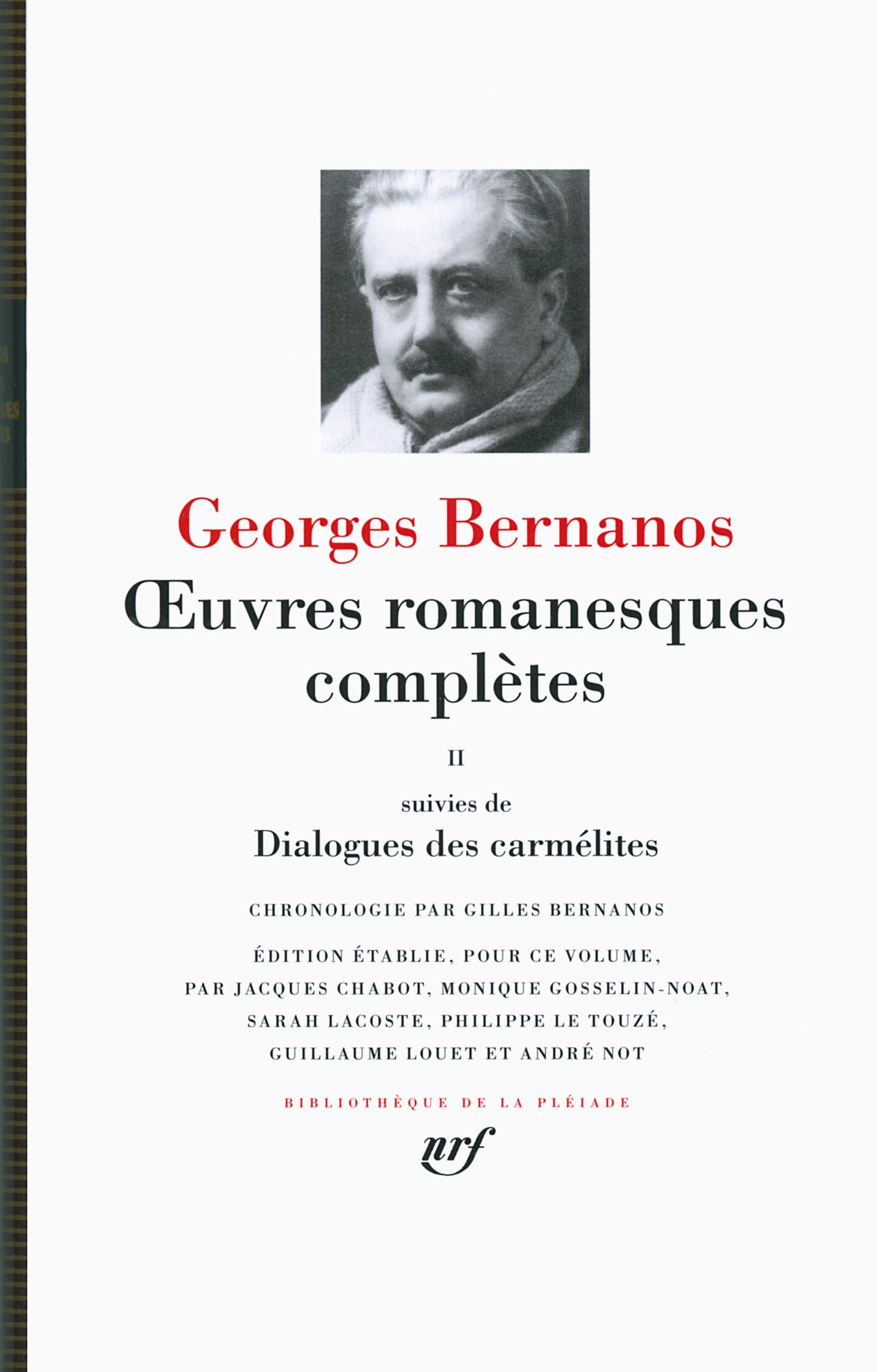 Oeuvres romanesques complètes/Dialogues des carmélites (2): Tome 2, suivies de Dialogues des carmélites